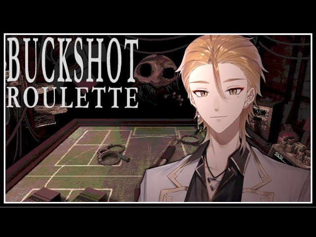 命を装填。さあ、やりましょうや【Buckshot Roulette】【にじさんじ / 伏見ガク】のサムネイル