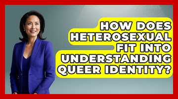 How Does Heterosexual Fit Into Understanding Queer Identity? - Queer Teens United