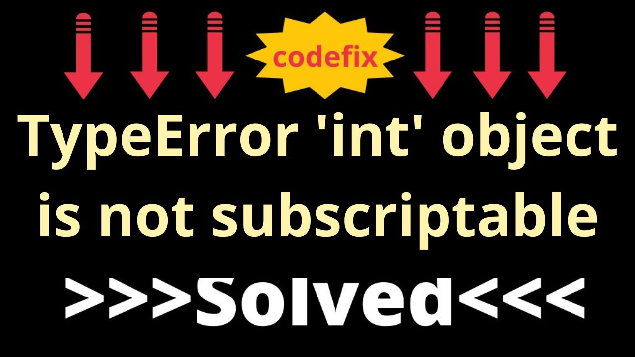 typeerror 'int' object does not support item assignment python dictionary