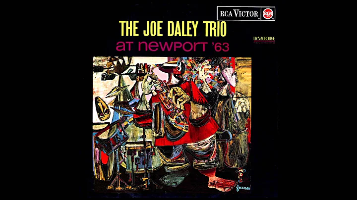 Dexterity   Joe Daley Trio at Newport 1963