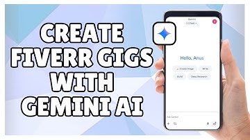 How to Create Fiverr Gigs with Gemini AI