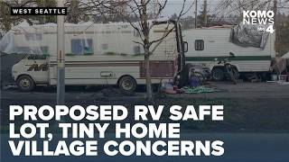 West Seattle businesses voice concerns over proposed RV safe lot, tiny home village