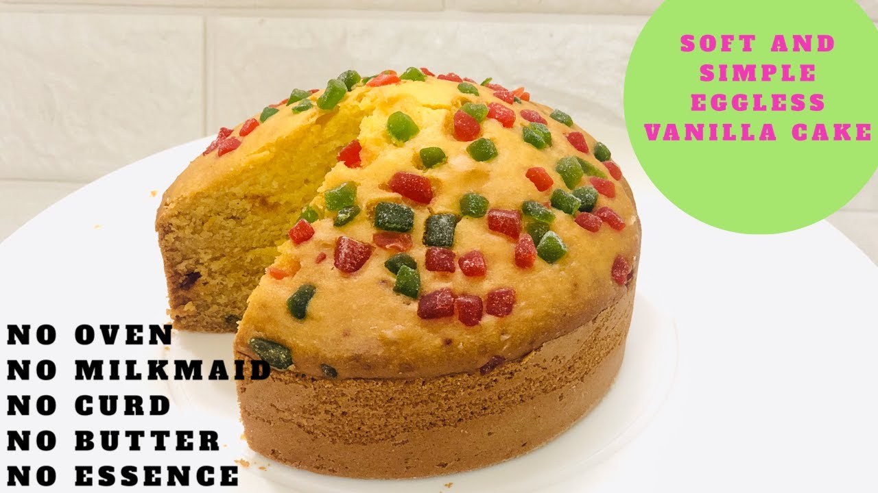 Eggless Vanilla Cake Without Oven Milkmaid Curd Butter Or Essence eggless-vanilla-cake-without-oven-milkmaid-curd-butter-or-essence