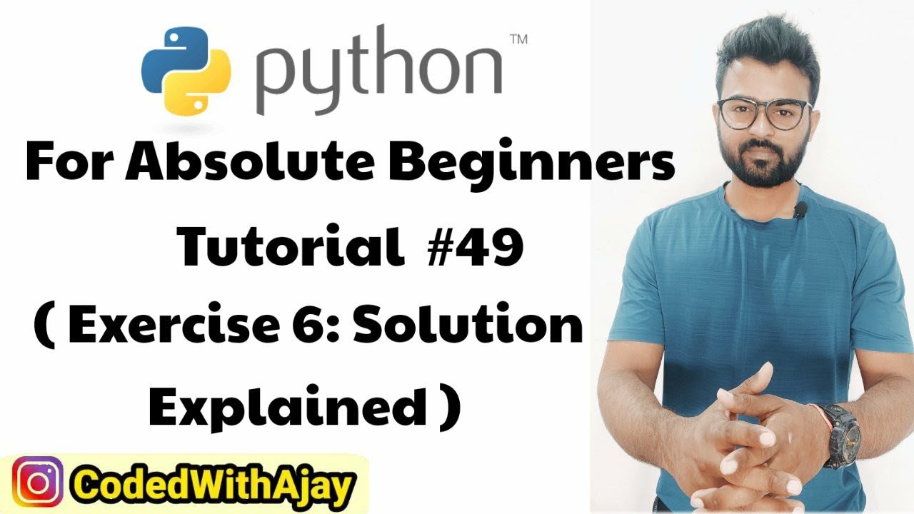 Exercise 6 Solution Explained | Python Tutorials For Absolute Beginners ...