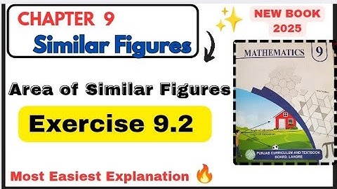 Class 9th Math New Book Exercise 9.2 | Chapter 9 Similar Figures|| Grade 9th Math New Book PCTB