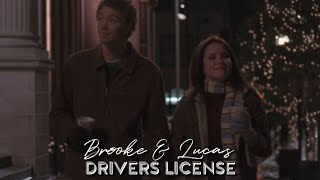 Brooke & Lucas - Drivers License (One Tree Hill)