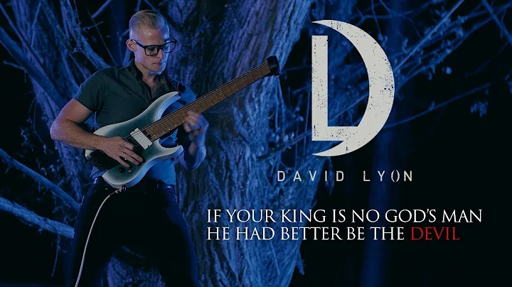 David Lyon - If Your King Is No God's Man, He Had ...