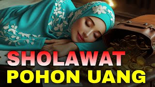 SHOLAWAT PENARIK REZEKI PALING MUSTAJAB, SHOLAWAT NABI MUHAMMAD SAW, SHOLAWAT JIBRIL MERDU TERBARU