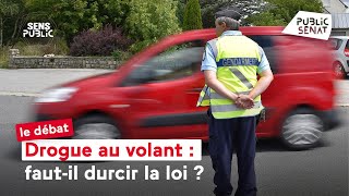 Drogue au volant : faut-il durcir la loi ?