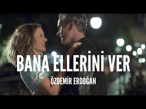Özdemir Erdoğan / Bana Ellerini Ver (Lyrics)