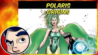 Polaris  Origins (Magnetos Other Daughter) | Comicstorian