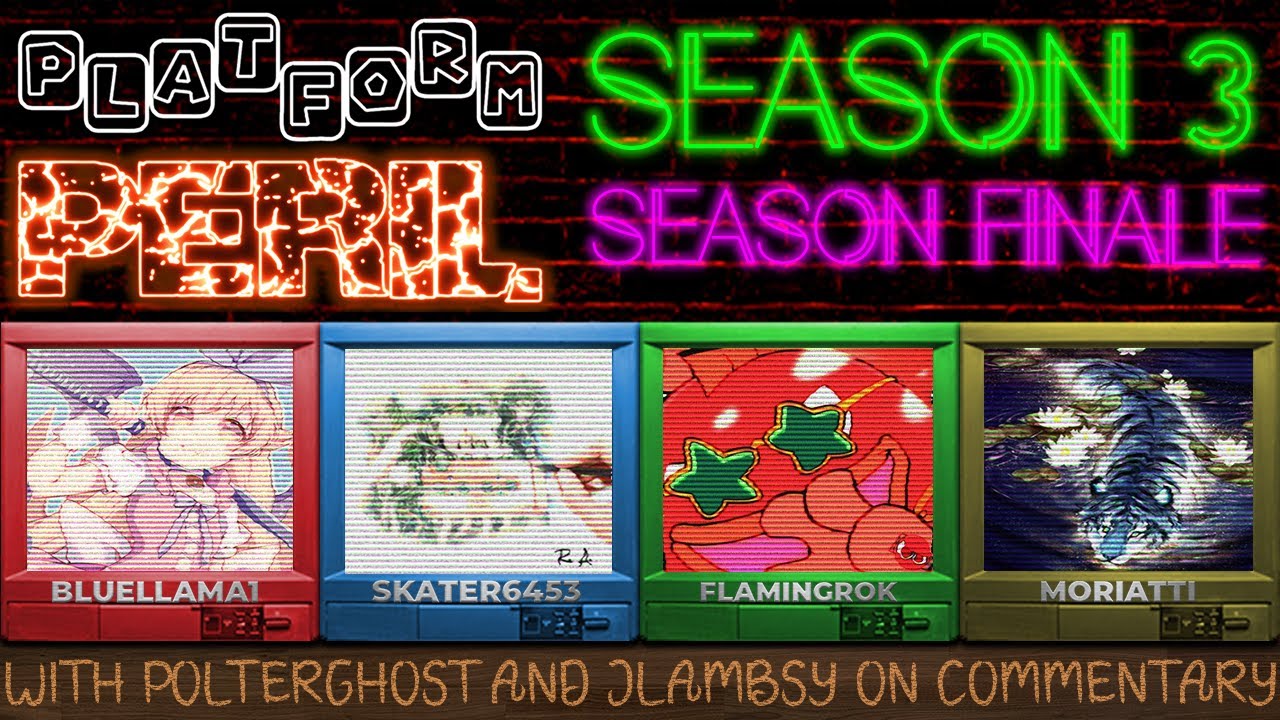 Platform Peril Season 3 Finale ft. Bluellama1, Skater6453, FlamingRok and Moriatti