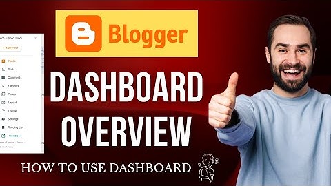 Blogger Dashboard Overview | Complete Beginners guide | Blogger Dashboard | Dashboard tutorial