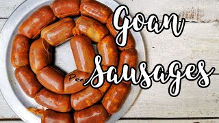 Goan Pork Sausages Recipe | Goenchim Chorisam | Making Goan Sausages Abroad | Chorizo