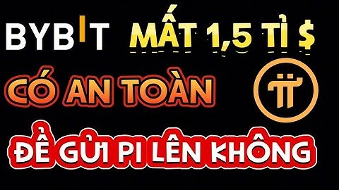 Sàn Bybit bị hack 1,5 Tỉ $ có an toàn để gửi Pi lên không 🅿️ℹ️✅🎉🎀 #investtv #pinetwork #coin #crypto