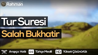 Tur Suresi - Salah Bukhatir صلاح بوخاطر سورة الطور