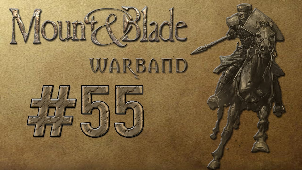 mount and blade lets play mount and blade lets play