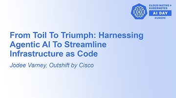 From Toil To Triumph: Harnessing Agentic AI To Streamline Infrastructure as Code - Jodee Varney