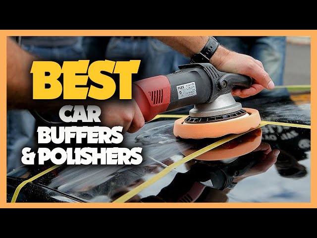 Best Car Buffers (Review & Buying Guide) in 2023