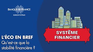 Qu'estce que la stabilité financière ? | Banque de France