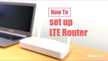 How to set up LTE Router?
