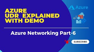 Azure User Defined Routes (UDR) with Demo