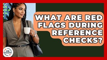 What Are Red Flags During Reference Checks? - Job Success Network