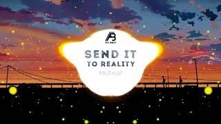 [1 Hour] Send It x Reality (Mashup) | Austin Mahone x Lost Frequencies