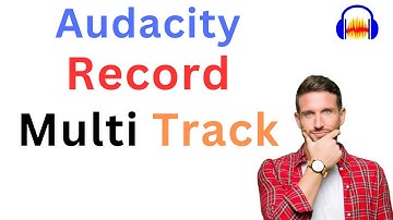 All you need to know about Multi Track Recording and Editing in Audacity