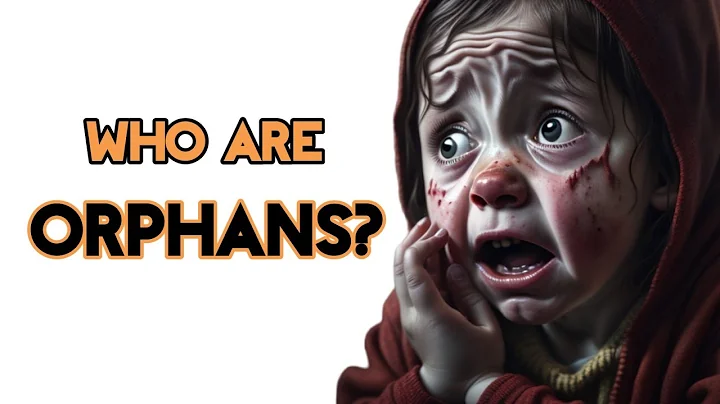 WHO IS AN ORPHANS? - Clear explanation of an orphan - Quote Tutor