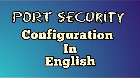 Port Security | To Prevent MAC Flooding Attack | Computer Networking