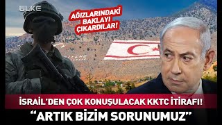 İsrailden Çok Konuşulacak Kktc İtirafı