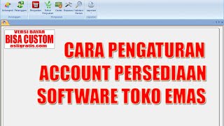 CARA PENGATURAN ACCOUNT PERSEDIAAN SOFTWARE TOKO EMAS screenshot 5