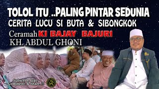 KIYAI  BAJAY BAJURI - KH. ABDUL GHONI  TERBARU || MAULID NABI 1447 H. - 2025 || MTA ALMUHAJIRIN