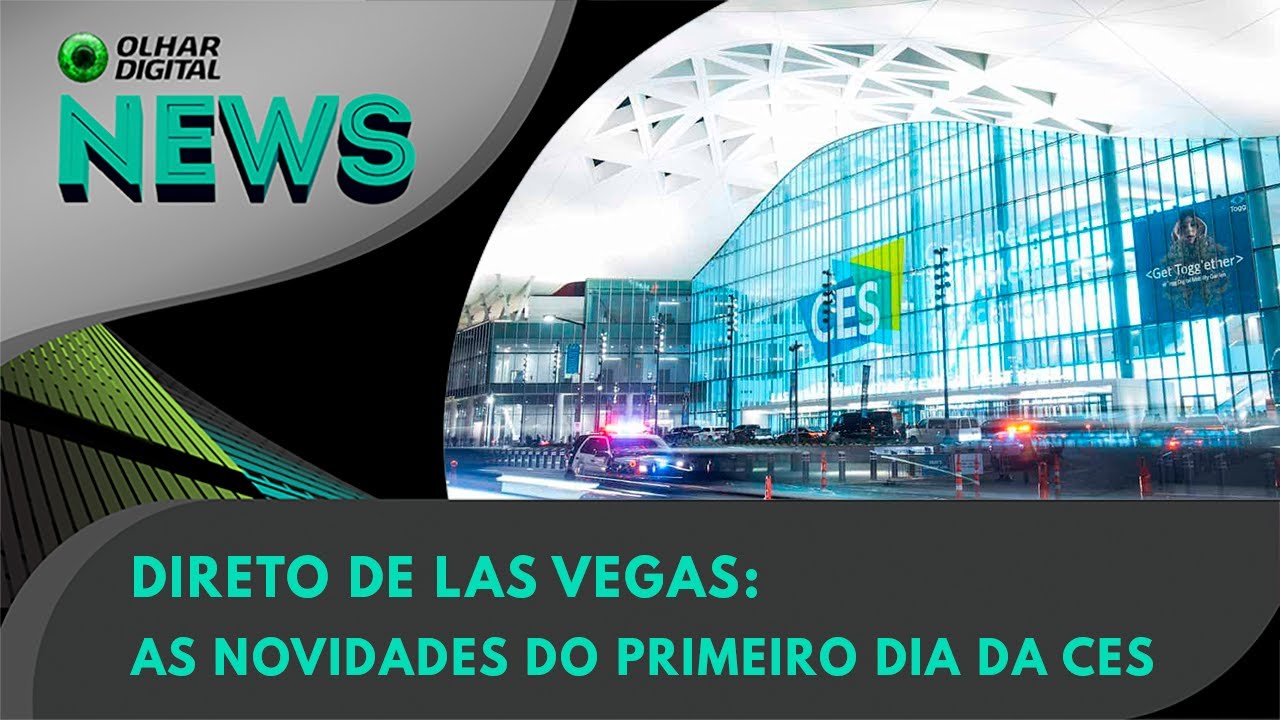 Ao vivo | Direto de Las Vegas: as novidades do primeiro dia da CES | 09/01/2024
