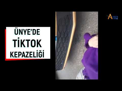 ÜNYE'DE TİKTOK KEPAZELİĞİ