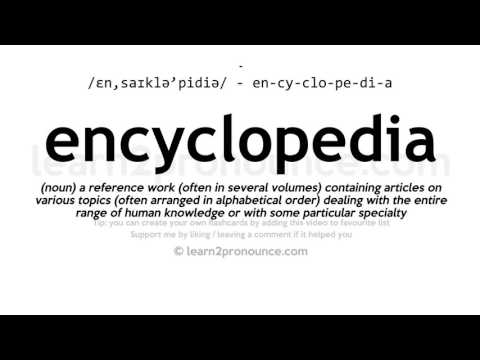 Uitspraak van Encyclopedie | Definitie van Encyclopedia