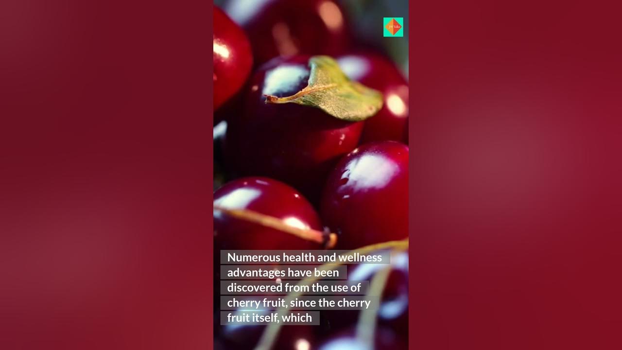 Health Benefits of Cherry Extract YouTube