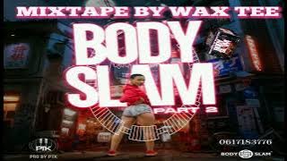 Maggikal ft Ricky Fire  Tipsy  Ras Pomp  Wax Tee  Uncle Epatan  Ras Caleb  BODYSLAM PART 2 Riddim