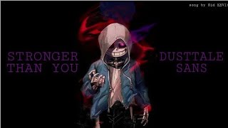 Dusttale Поэма Даст Санса - Сильнее чем ты (Stronger than you Русская версия Dust sans)