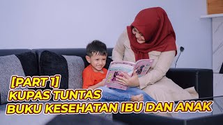 Kupas Tuntas Buku Kesehatan Ibu dan Anak (KIA) [PART 1]