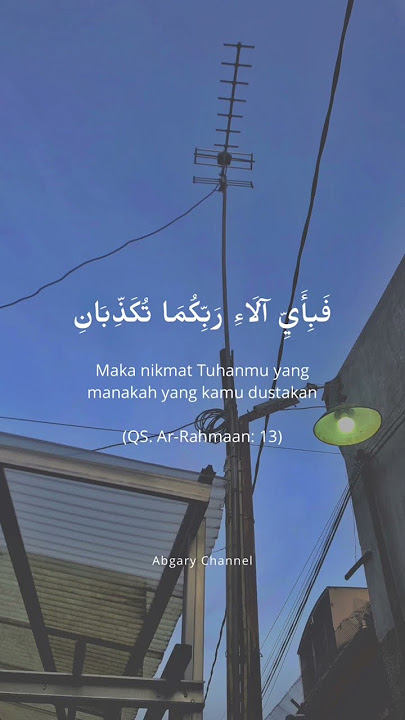 (Q.S Ar-Rahmaan : 13) #statusvideo #storywa #quoteaday #aliimran #maulaya #rebana #sholawat