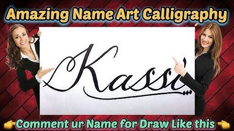 Kassi Name Signature Calligraphy Status | How to improve Cursive Handwriting | Cut Marker | art
