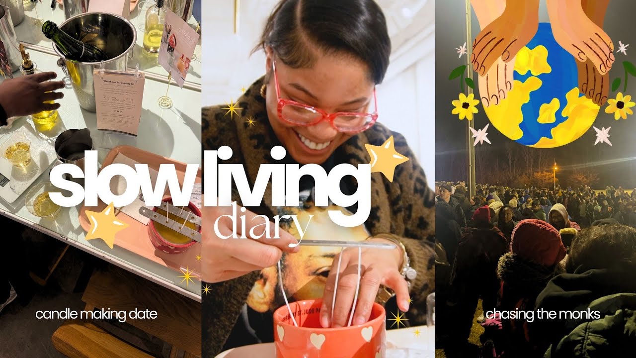 slow living diaries 💌🎥: candle making class, talking tacos, breaking rules, walk for peace