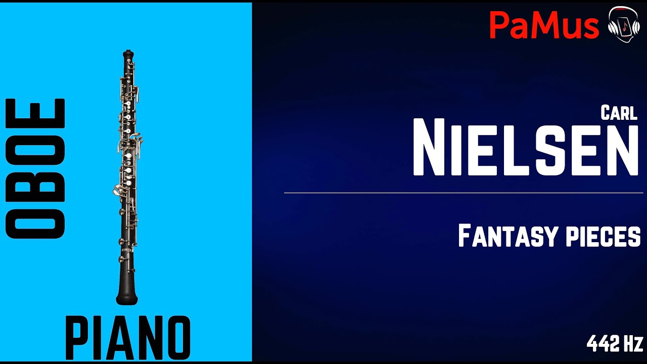 Carl Nielsen Fantasy pieces for oboe and piano 442Hz