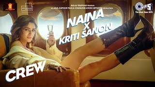 Naina x Kriti Sanon - Teaser | Crew | Diljit Dosanjh | Badshah | Raj Ranjodh