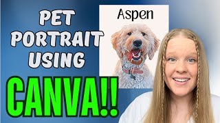 How to make a pet portrait on Canva, Canva tutorial for beginners, how to create a pet portrait