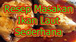 Resep Masakan Ikan Laut Sederhana - Durasi: 2.22. 