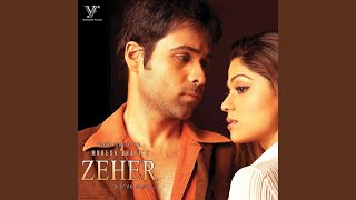 Woh Lamhe Woh Baatein (From 'Zeher')