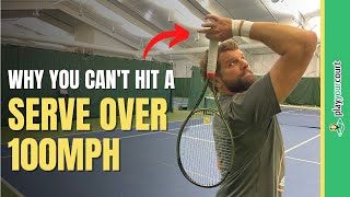 The #1 Barrier To Hitting 100mph on The Serve *And How To Fix It*